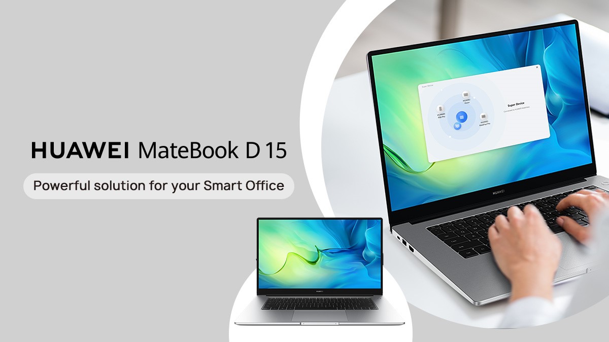 [HUAWEI MateBook D 15] راه حلی قدرتمند برای دفترکار هوشمند شما